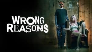 ‘Wrong Reasons’ Blu-Ray Review – Morally Murky Kidnapping Drama Gets A Top Tier Release