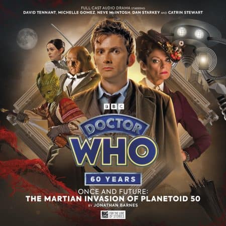 ‘Doctor Who: Once and Future: The Martian Invasion of Planetoid 50’ Review – A Rip-Roaringly Fun Mashup Of Doctor Who And War Of The Worlds