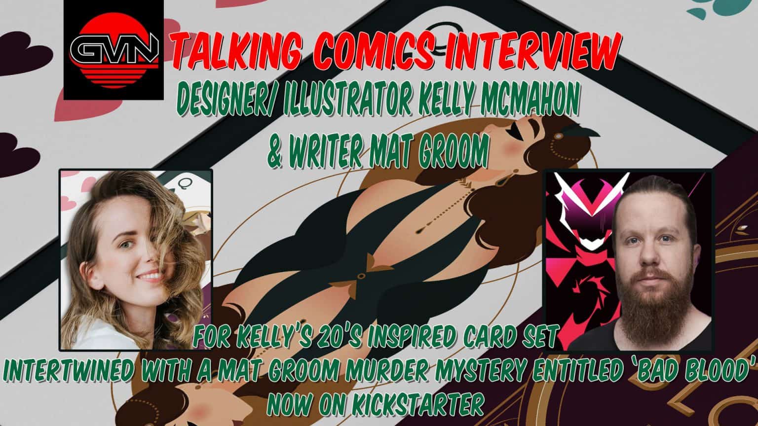 GVN Talking Comics Interview: Illustrator Kelly McMahon For ‘Bad Blood’ With Special Guest Writer Mat Groom