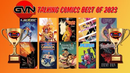 GVN Talking Comics Unveils The Best Of 2023: A Year in Review for Comic Enthusiasts!