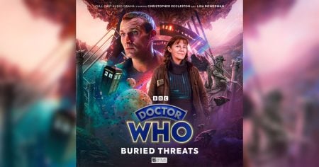 ‘Doctor Who: Buried Threats’ Review – The Ninth Doctor Returns In A Trilogy Of Emotional, Bombastic, and Introspective Tales