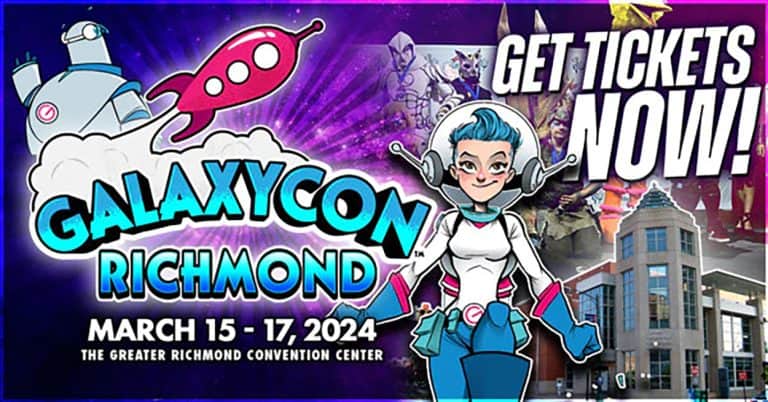 Returning March 15th – 17th: Richmond GalaxyCon 2024 To The Greater Richmond Convention Center