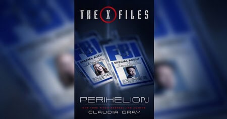 Claudia Gray’s ‘The X-Files: Perihelion’ Review – A Thrilling and Emotionally Charged Return to Form