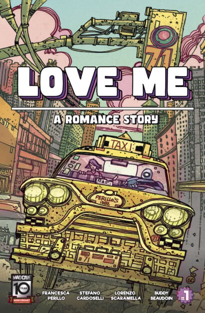 Comic book cover titled "Love Me: A Romance Story" featuring an urban scene with a yellow taxi in the foreground. The authors listed are Francesca Perillo, Stefano Cardoselli, Lorenzo Scaramella, and Buddy Beaudoin.