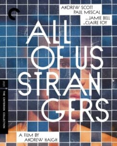 Movie poster for "All of Us Strangers" featuring actor names Andrew Scott, Paul Mescal, Jamie Bell, and Claire Foy. Directed by Andrew Haigh. Part of The Criterion Collection 2023.