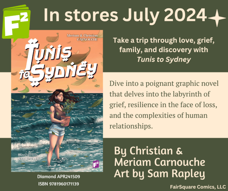 Promotional graphic for "Tunis to Sydney," a graphic novel by Christian and Meriam Carnouche, art by Sam Rapley. Scheduled release: July 2024. The cover depicts a person walking by the sea.