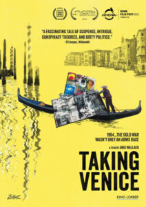 Yellow-toned movie poster for "Taking Venice" with a gondola and collage of images. Text highlights film awards, Venice scenery, and a quote on suspense. Text: "1964...The Cold War wasn't only an arms race.