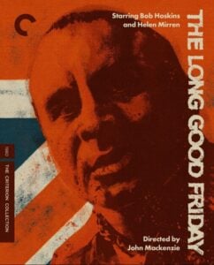Promotional poster for the film "The Long Good Friday" featuring Bob Hoskins, with a stylized portrait and bold text emphasizing the title and main actors. Directed by John Mackenzie.