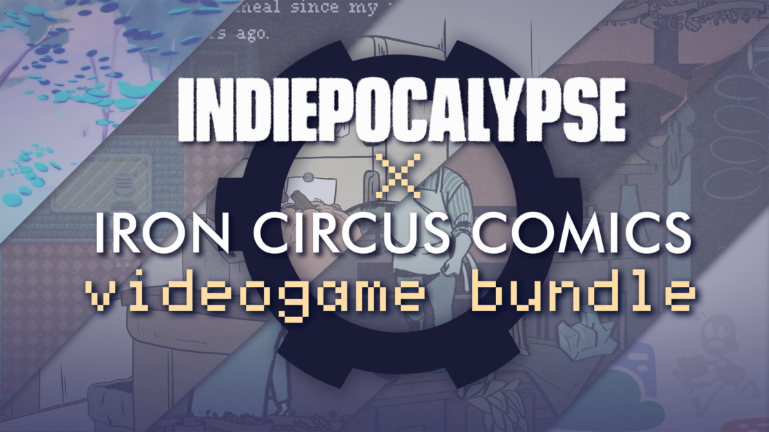 Promotional graphic for IndiePocalypse X Iron Circus Comics videogame bundle, featuring a mechanical gear icon and various comic imagery in the background.