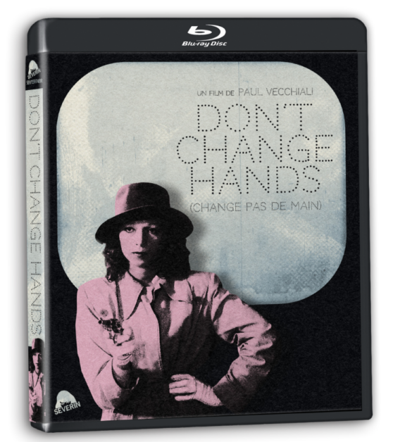 Blu-ray cover of the film "Don't Change Hands," featuring a person in a hat holding a flower against a textured background. Text includes the director, Paul Vecchiali, and the film's title in both English and French.