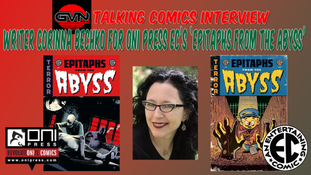 GVN Talking Comics Interview: Writer Corinna Bechko for Oni Press EC’s ‘Epitaphs from the Abyss’
