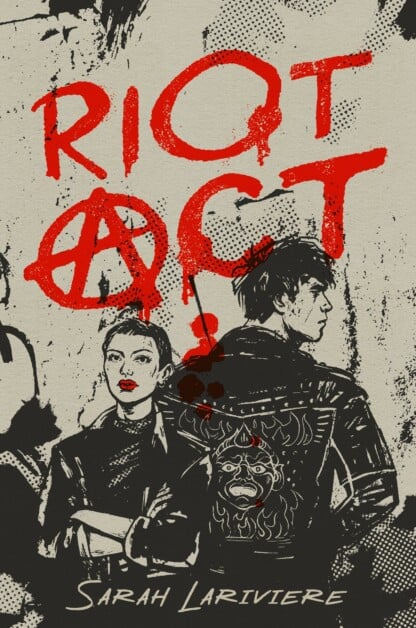 A black and white book cover with the title "Riot Act" written in red. Two characters stand back-to-back, the one on the left is a woman in a suit, and the one on the right is a man in a jacket. Author: Sarah Lariviere.
