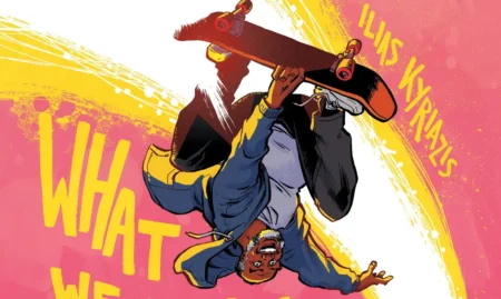 GVN Talking Comics Exclusive Look: Humanoids ‘What We Wished For,’ by Ilias Kyriazis