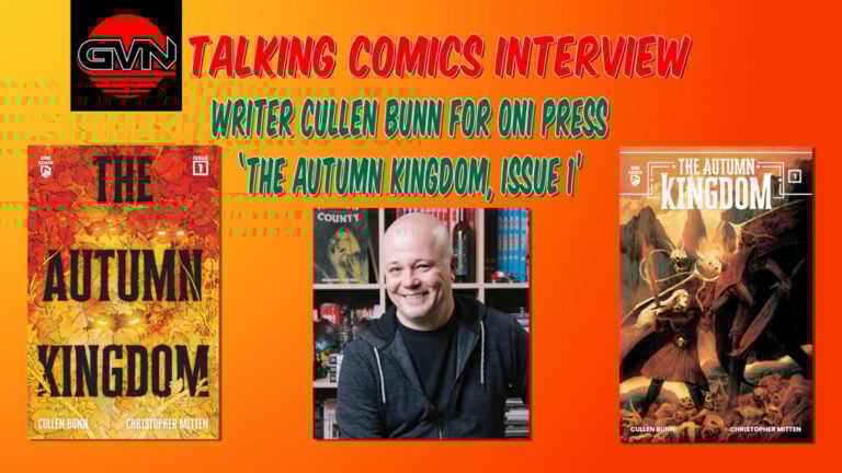 GVN Talking Comics Interview: Writer Cullen Bunn For Oni Press ‘The Autumn Kingdom, Issue 1’