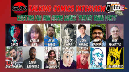 GVN Talking Comics Interview: 14 Of Iron Circus Comics ”Perfect Crime Party’s” Imaginative “Culprits”