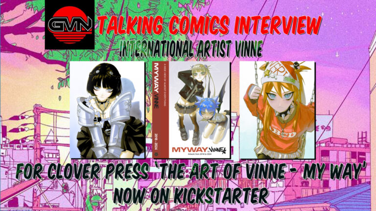GVN Talking Comics Interview: International Artist Vinne For Clover Press ‘The Art of Vinne – My Way’