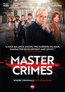 Promotional poster for "Master Crimes" featuring five characters standing on a street with a courthouse background, tagline says, "Where criminals get schooled.