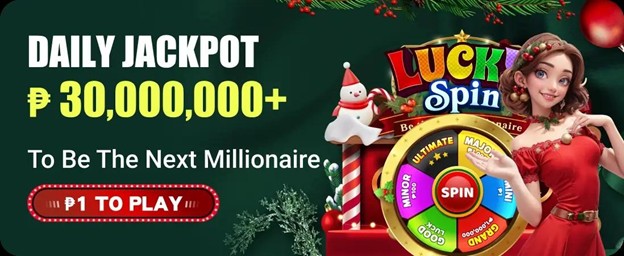 Advertisement for "Lucky Spin" game featuring a woman in a red dress and a wheel with jackpots. Text highlights a daily jackpot of ₱30,000,000+ and encourages playing to become a millionaire.