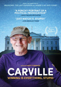 Documentary film poster featuring a smiling person in a purple shirt and cap in front of the White House. Text includes reviews and the title "Carville: Winning Is Everything, Stupid".