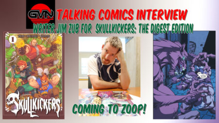 GVN Talking Comics Interview: Writer Jim Zub On Skullkickers: The Digest Edition – Now On Zoop!