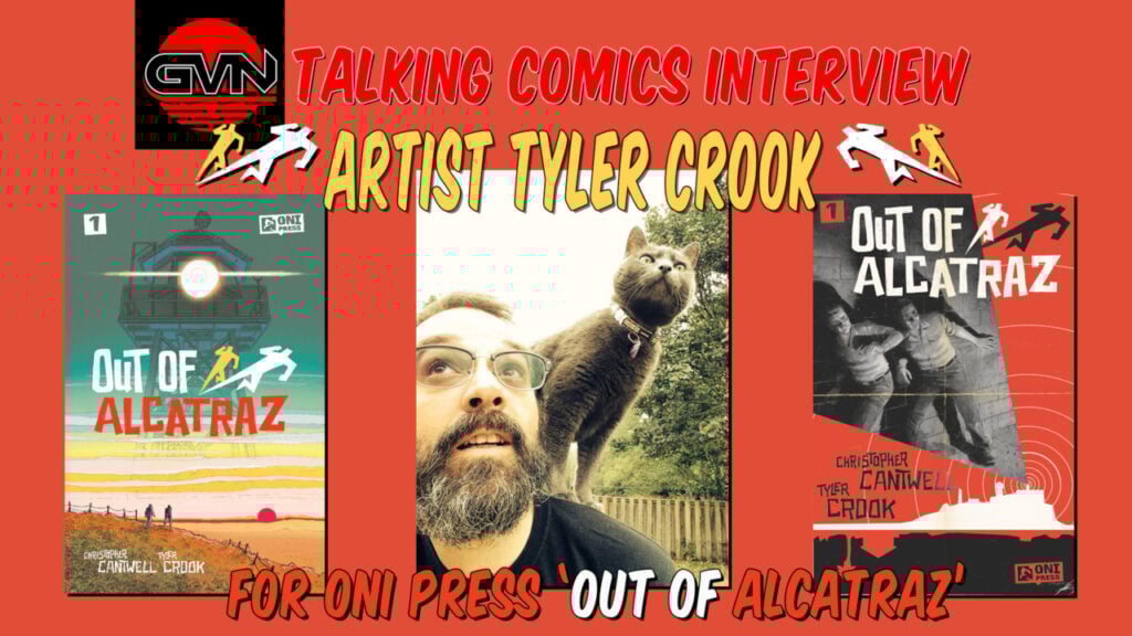 GVN Taking Comics Interview: Artist Tyler Crook For Oni Press ‘Out Of Alcatraz’