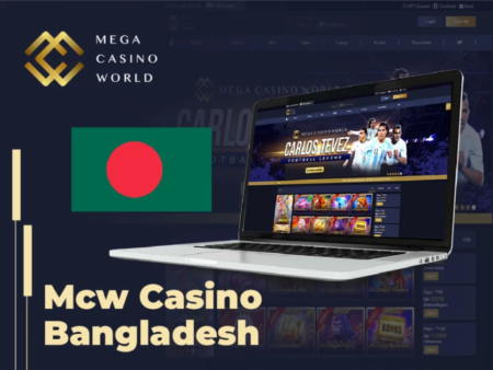 MCW Casino Bangladesh: Ultimate Guide For New Players 2025