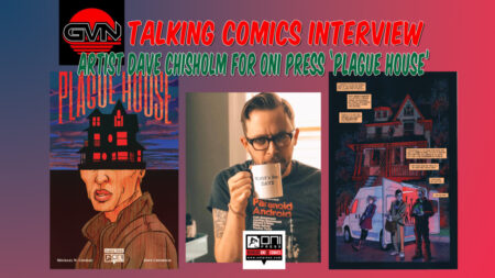 GVN Talking Comics Interview: Artist Dave Chisholm For Oni Press ‘Plague House’ Coming April 2nd
