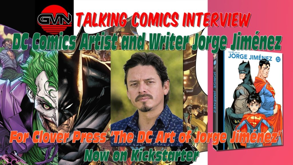 GVN Talking Comics Interview: Legendary DC Artist Jorge Jiménez On His New Art Book With Clover Press