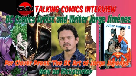 GVN Talking Comics Interview: Legendary DC Artist Jorge Jiménez On His New Art Book With Clover Press