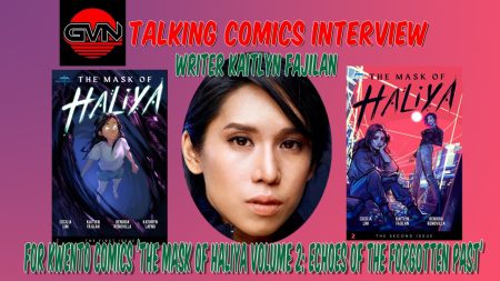 GVN Talking Comics Exclusive Interview: Writer Kaitlyn Fajilan Discusses Kwento Comics’ ‘The Mask of Haliya Volume 2: Echoes of the Forgotten Past’
