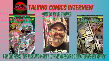 GVN Talking Comics Interview: Kyle Starks On ‘Rick And Morty’ 10th Anniversary Deluxe Omnibus Library Kickstarter
