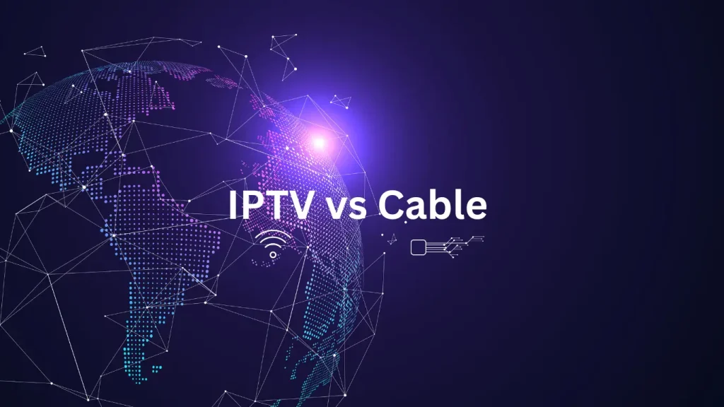Is IPTV Better Than Cable TV in the USA? Benefits, Costs, and More