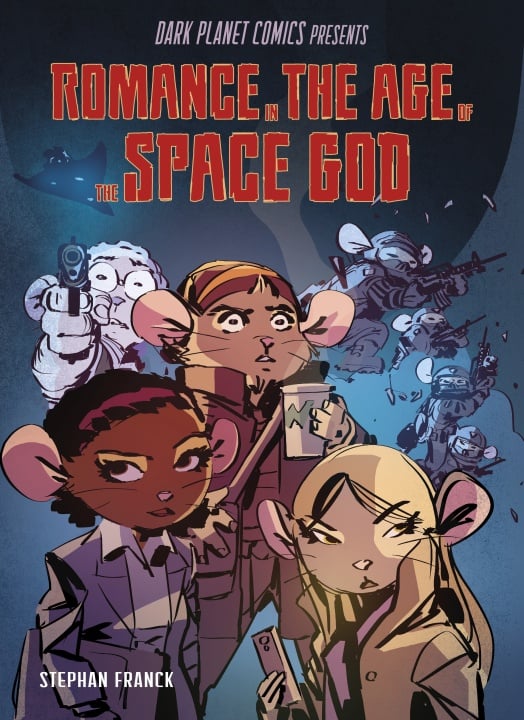Comic book cover showing three anthropomorphic mice in detective attire, with armed figures and bold text reading "Romance in the Age of the Space God" in the background.