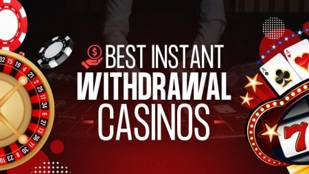Best Instant Withdrawal Casinos (2025) – Top 10 Fast Payout Casino Sites