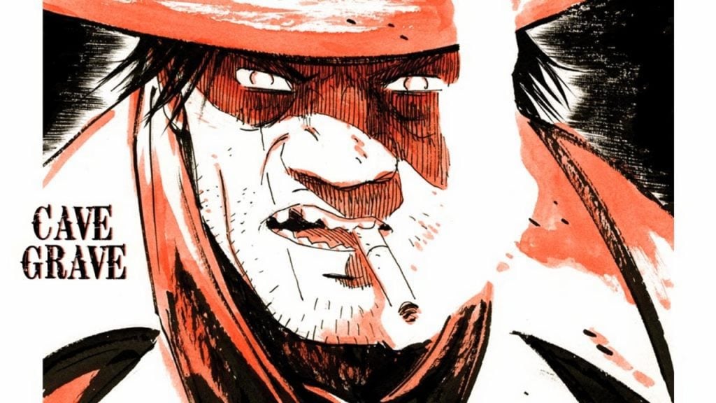 Illustration of a stern-faced cowboy wearing a wide-brimmed hat and a scarf, with a cigarette in his mouth. The words "Cave Grave" are on the left side.