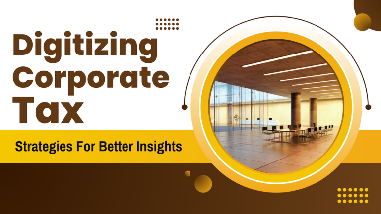 Digitizing Corporate Tax Strategies For Better Insights