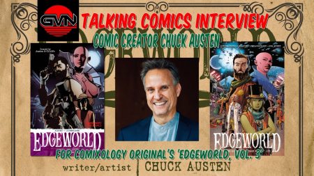 GVN Talking Comics: Chuck Austen On Edgeworld Vol. 3 (ComiXology Originals)
