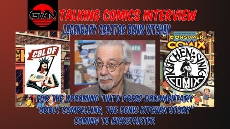 GVN Talking Comics: Denis Kitchen On Oddly Compelling Documentary From Tinto Press