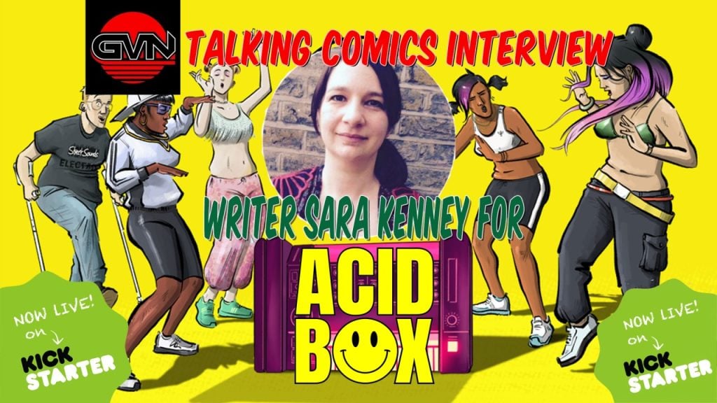GVN Talking Comics Interview: Creator Sara Kenney For Avery Hill’s ‘Acid Box’ – Now On Kickstarter