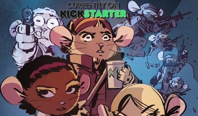 Illustration of three anthropomorphic mice in the foreground, one holding a coffee cup, with armed mice and police in the background and "Currently on Kickstarter" text above.