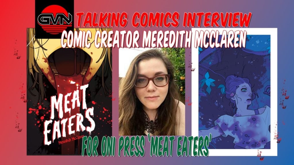 A promotional graphic featuring comic creator Meredith McClaren, the cover of her comic "Meat Eaters," an illustrated character, and interview text about "Meat Eaters" from ONI Press.