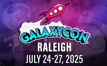 Coming July 24th-27th: GalaxyCon Raleigh – “A Festival of Fandom”
