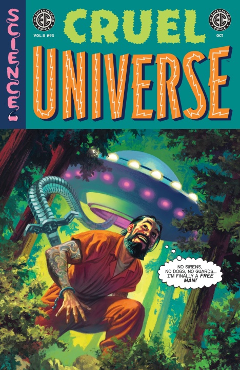 A bearded man flees in a forest at night as a UFO with a mechanical arm hovers above; comic-style cover text reads "CRUEL UNIVERSE.