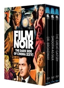 Box set of three film noir movies titled "Film Noir: The Dark Side of Cinema XXVI," featuring Dr. Broadway, Smooth as Silk, and The Great Gatsby on Blu-ray.