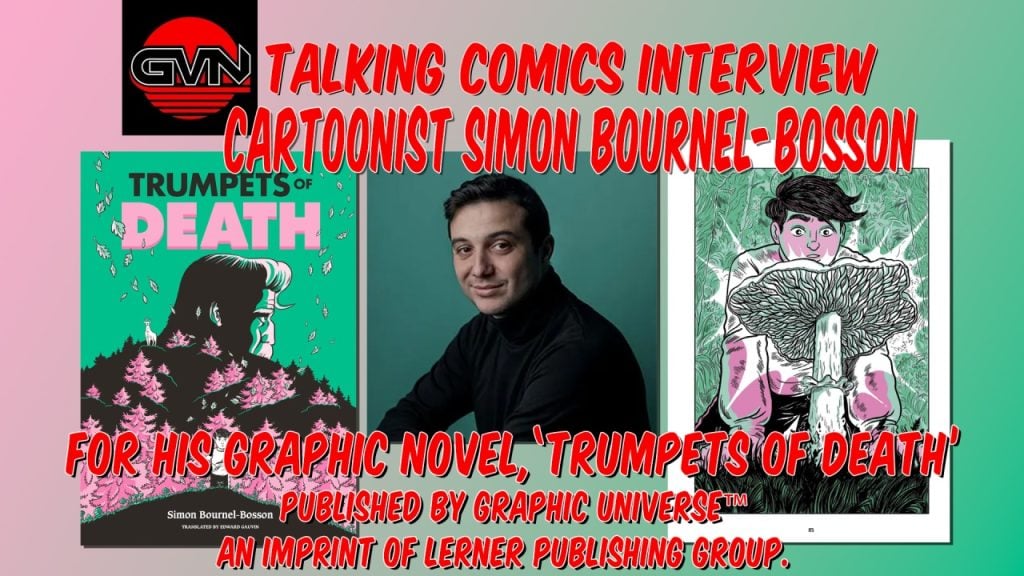 GVN Talking Comics Interview – French Cartoonist Simon Bournel-Bosson on ‘Trumpets of Death’ From Lerner Publishing’s Graphic Universe