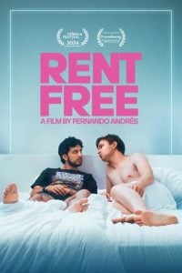 Two men sit on a bed facing each other under the title "Rent Free: A Film by Fernando Andrés," with film festival laurels displayed above.