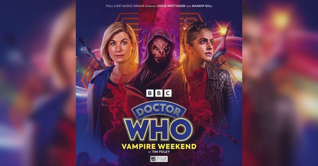 Promotional image for "Doctor Who: Vampire Weekend" audio drama with three characters in front of a cosmic background and the BBC Doctor Who logo.
