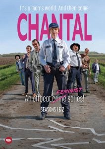 A female police officer stands confidently in front of a group of men on a rural road, with the title "CHANTAL" and text promoting a feminist offbeat crime series.
