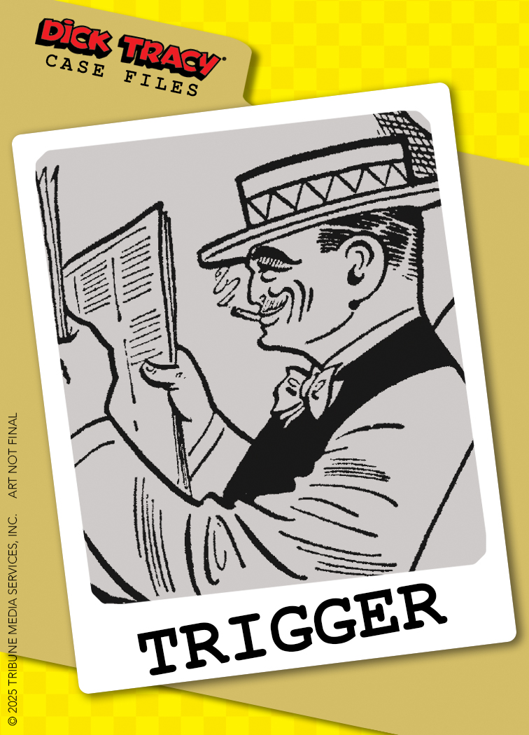 Black-and-white illustration of a man in a hat and suit, smoking and reading a newspaper. The word "TRIGGER" appears below the image.