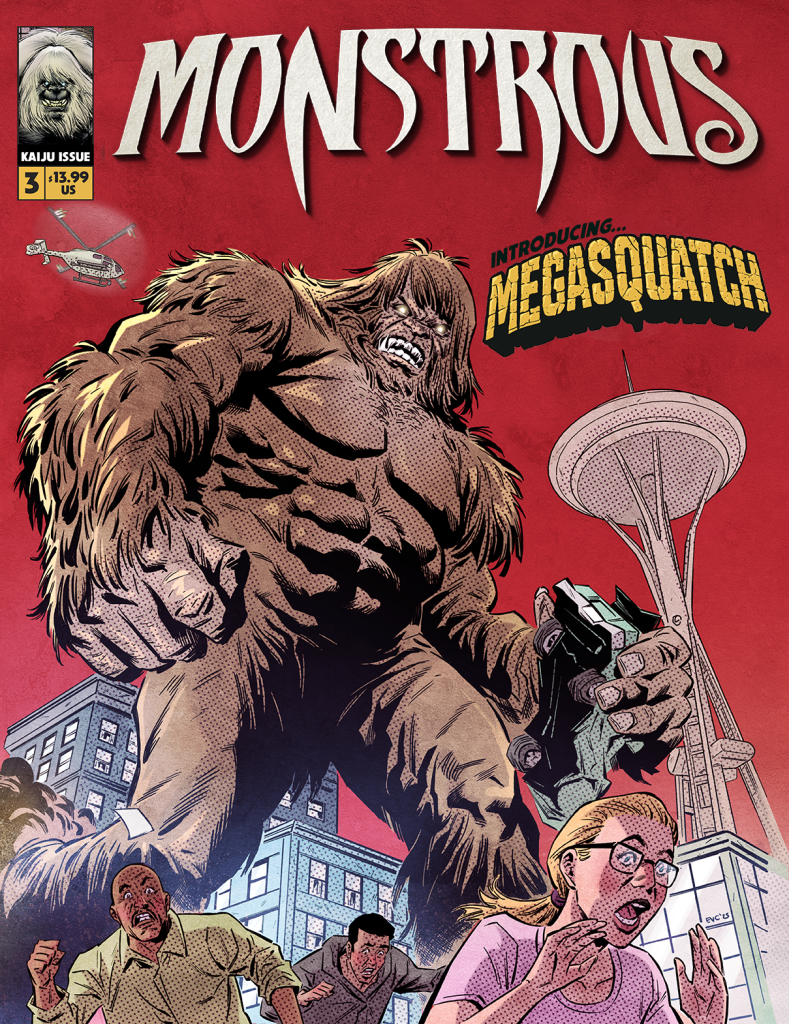Comic book cover titled "Monstrous," featuring a giant, ape-like creature called Megasquatch towering over a city with the Space Needle, while people flee in fear and a helicopter approaches.